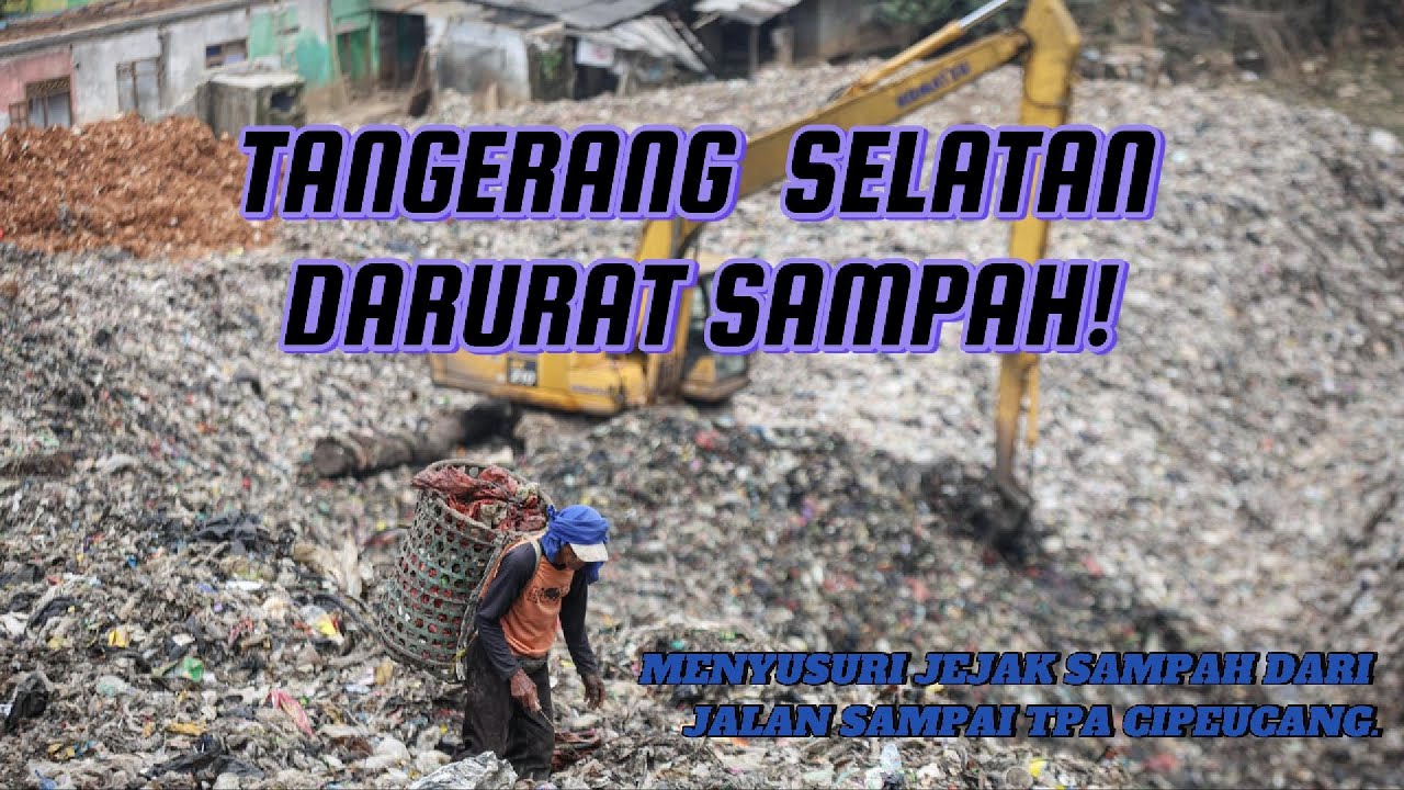 TANGSEL DARURAT SAMPAH! Sampahnya Numpuk di Jalan, TPA-nya Ditutup.