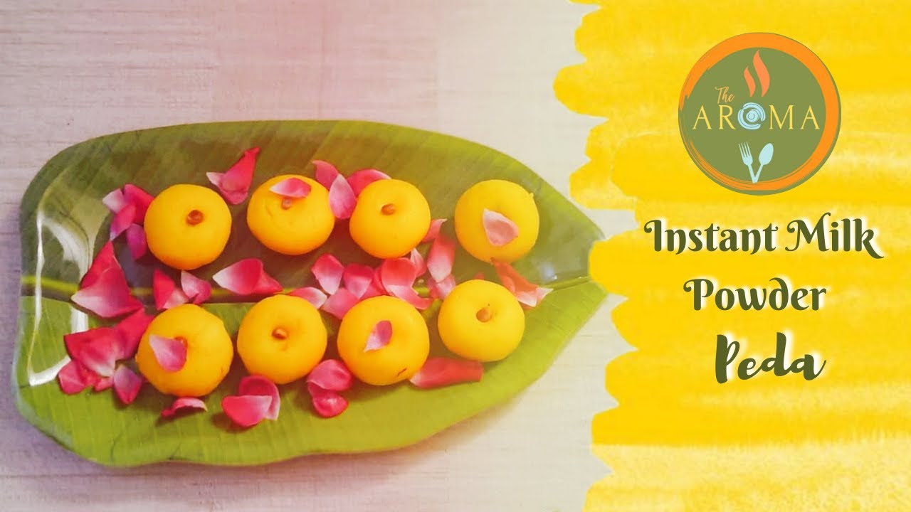 INSTANT MILK POWDER PEDA RECIPE II The AROMA