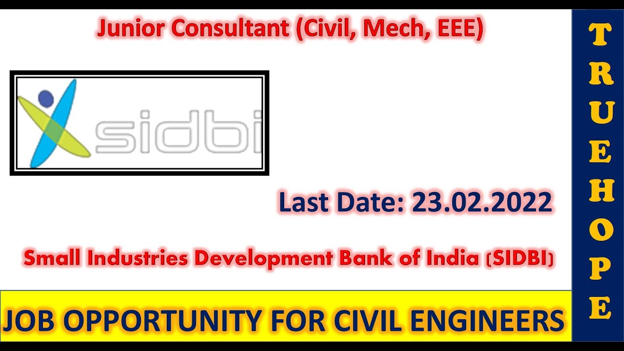 SIDBI|#Junior Consultant #Civil #Mech #EEE| Young Professional|#Civil Engineers Job|23.02.2022|