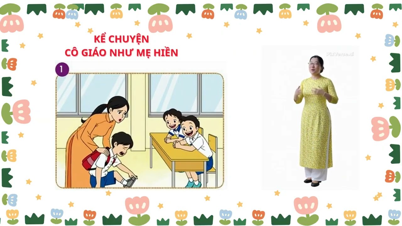 KỂ CHUYỆN CÔ GIÁO NHƯ MẸ HIỀN