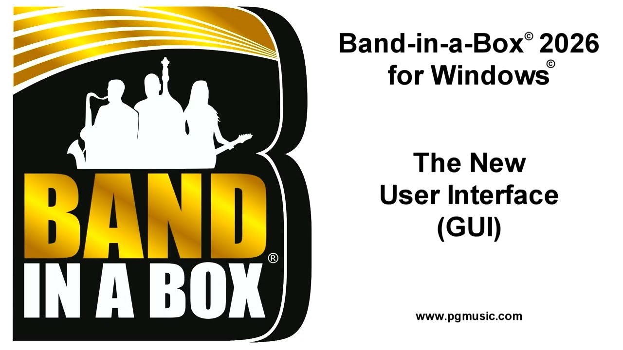 Band-in-a-Box® 2026 for Windows® - The New GUI (User Interface)