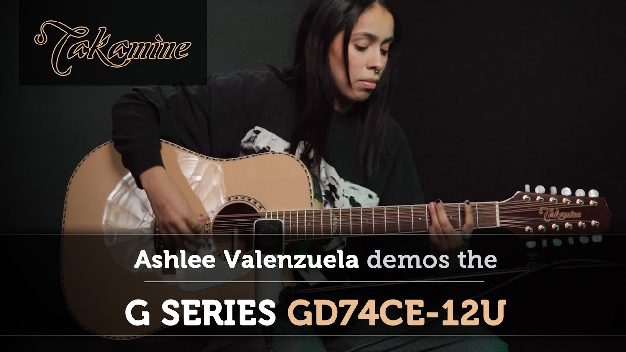Takamine Guitars | G Series GD74CE-12U Demo | Ashlee Valenzuela