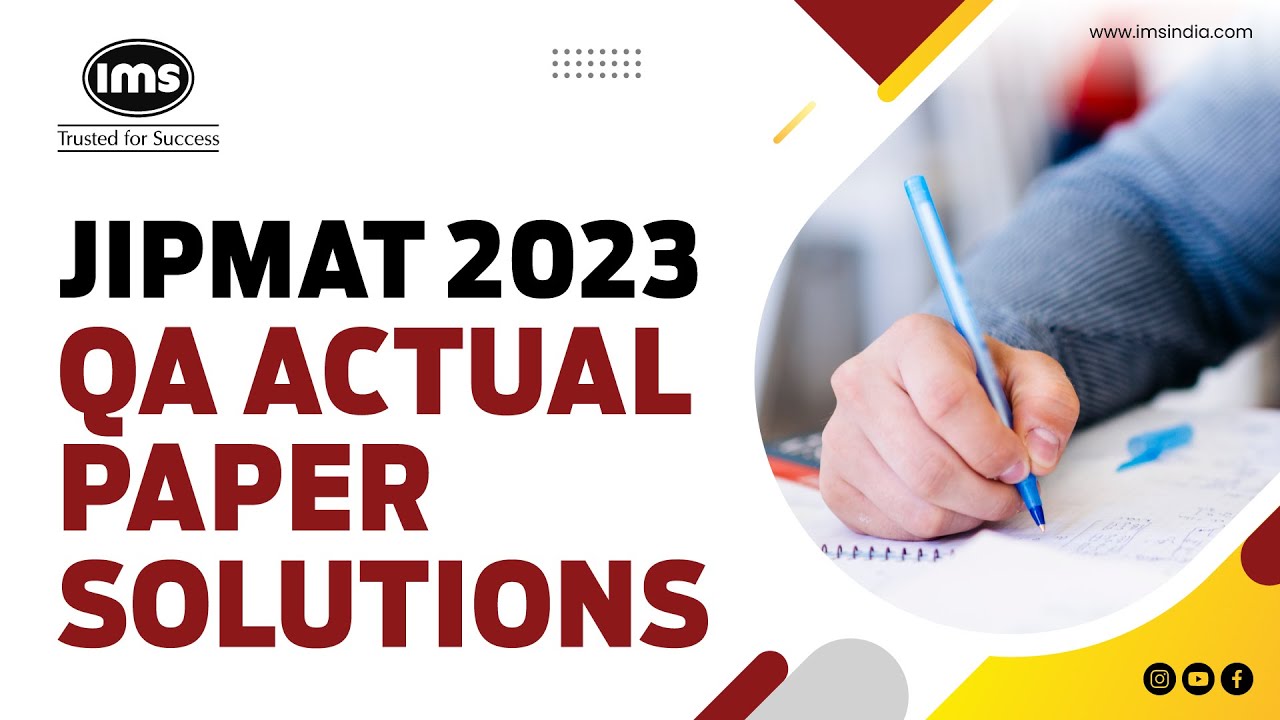 JIPMAT 2023 QA Actual Paper Solutions Best Techniques & Approaches |Ft Chief Mentor -Alpesh Damania