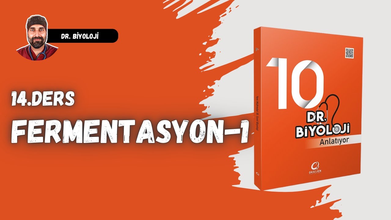 14. Ders: Fermentasyon-1 | Dr. Biyoloji 10. Sınıf Yeni Müfredat