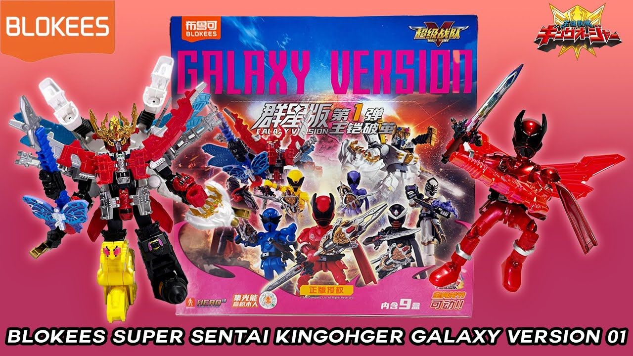 WAJIB PUNYA SATU SET! REVIEW BLOKEES SUPER SENTAI KINGOHGER GALAXY VERSION 01