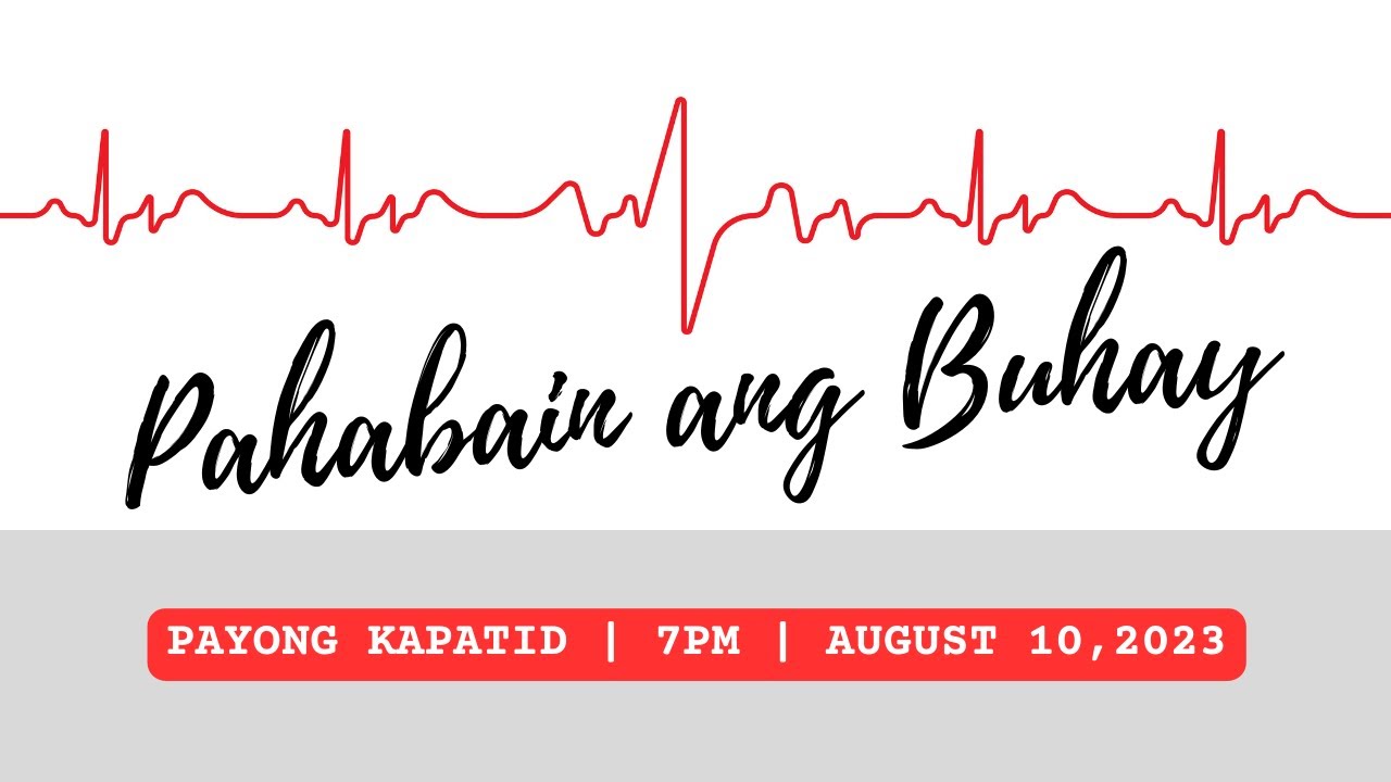 Gusto Mo Ba Ng Long-Life? | Payong Kapatid