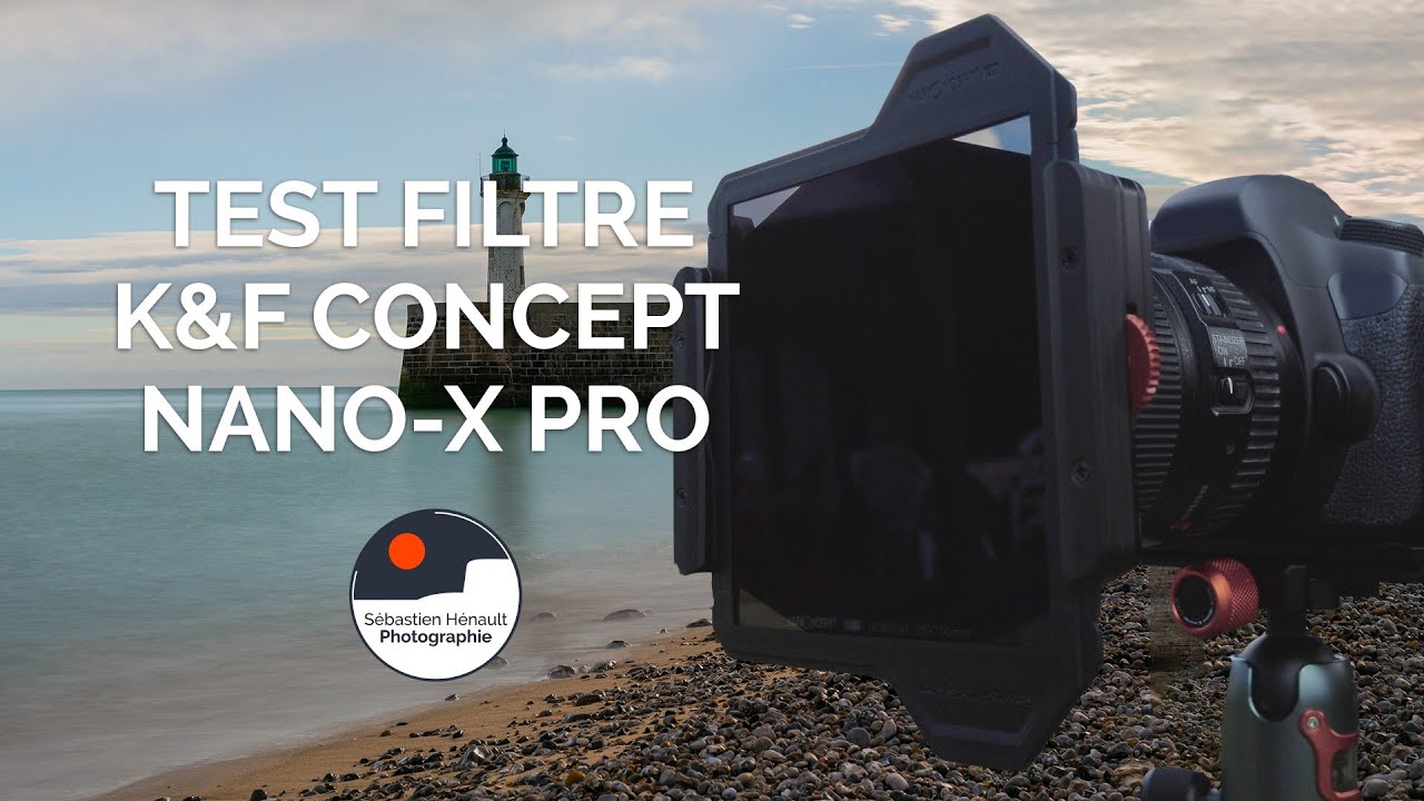 Test filtre K&F Concept Nano-X Pro