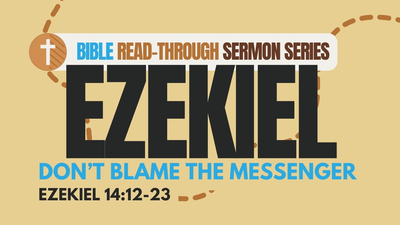 Ezekiel · Bible Read-Through Sermon Series