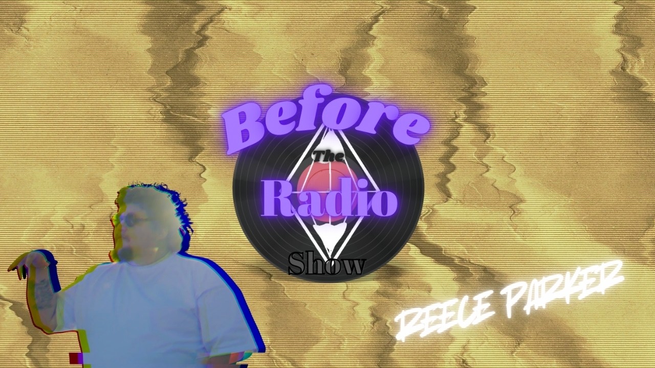 Reece Parker | Before the Radio Show (Artist Interview)