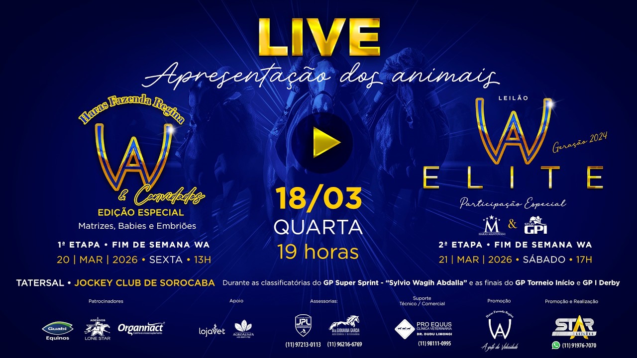 APRESENTAÇÃO DOS ANIMAIS - LEILÃO HARAS FAZENDA REGINA & CONVIDADOS E LEILÃO WA ELITE & CONVIDADOS