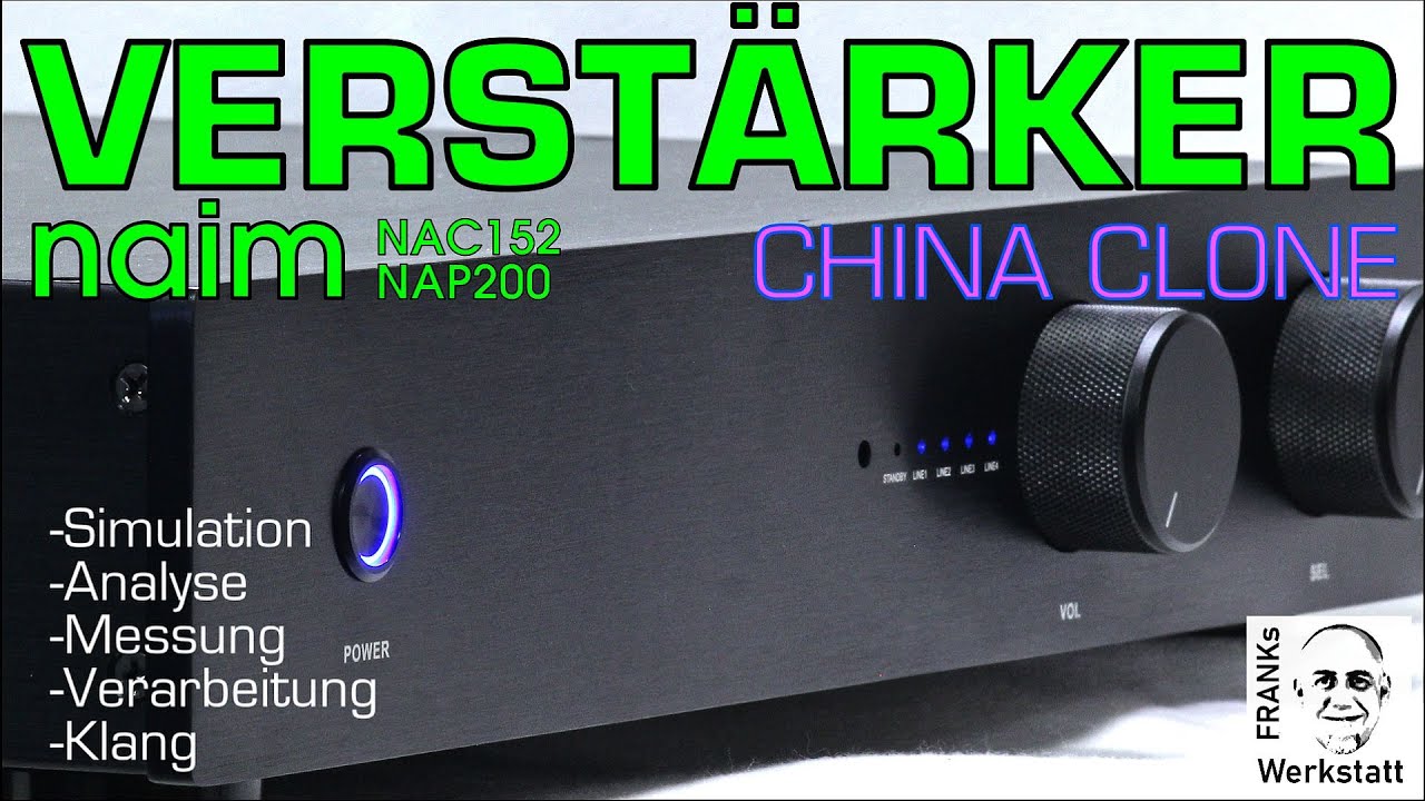 ORDENTLICH RANGENOMMEN | NAIM NAP200 / NAC152 - China Clone in allen Einzelheiten