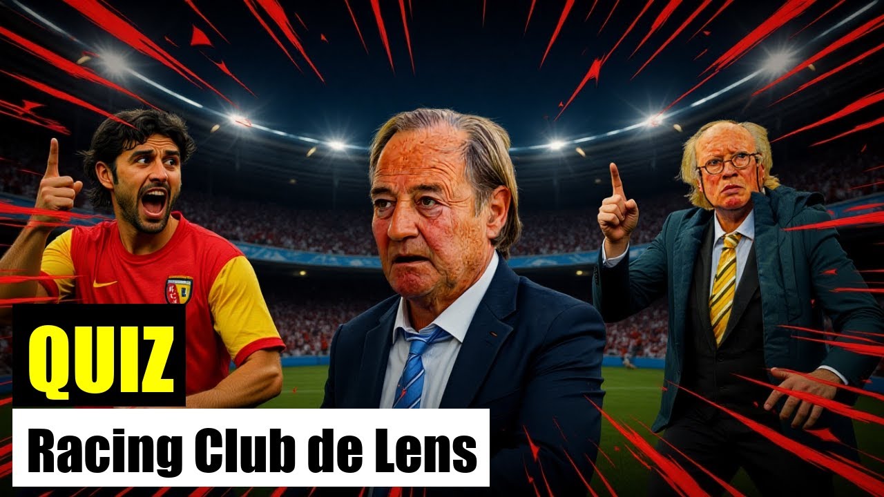 QUIZ FOOT : Teste tes connaissances sur le RC Lens !