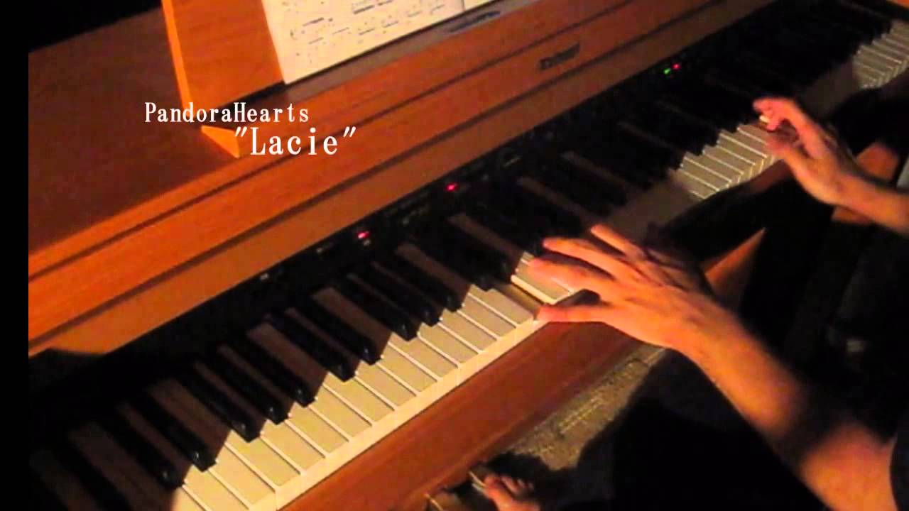 PandoraHeartsより「Lacie」ピアノで弾いてみた
