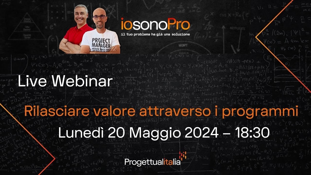 Webinar di Progettualitalia: Rilasciare valore attraverso i Programmi