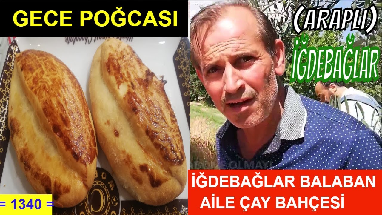 İĞDEBAĞLAR GEZİMİZ VE VEİSTE GECE POĞÇASI ZİYAFETİMİZ TEMMUZ 2022  = 1340 =