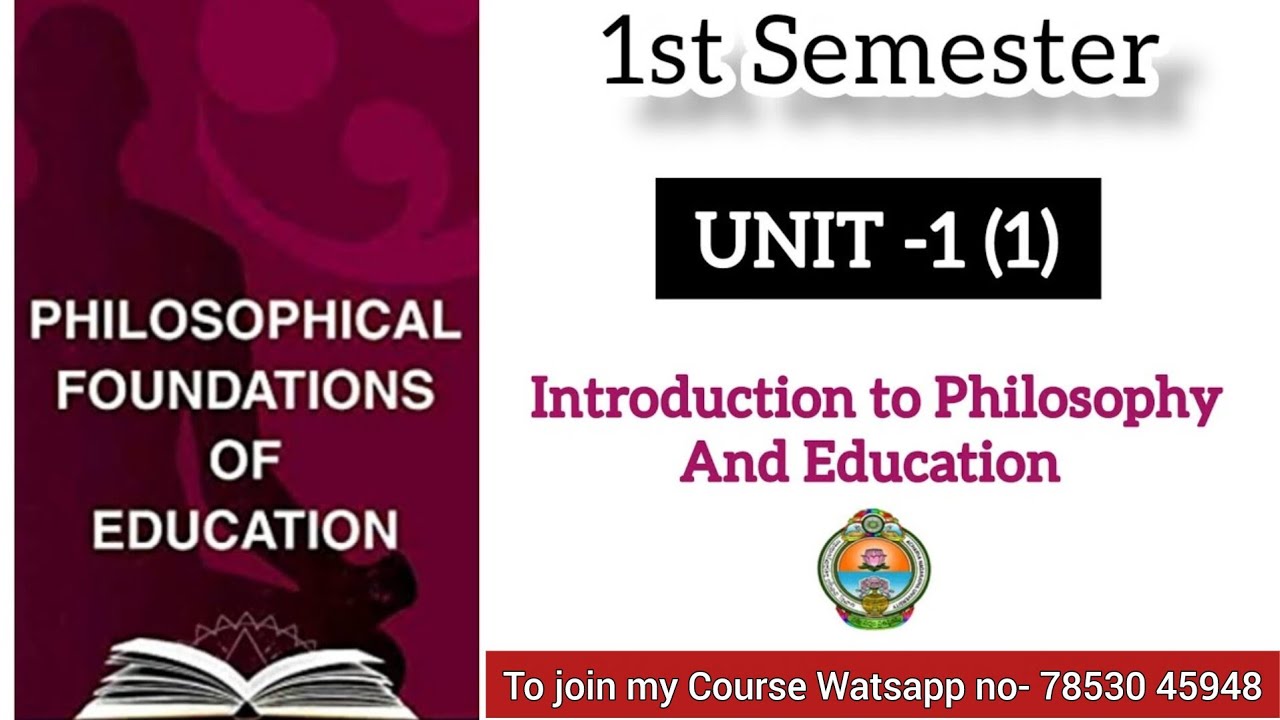 1St SEMESTER ll Unit-1 lPhilosophical Foundation Of Education .To join Course Watsapp no- 7853045948