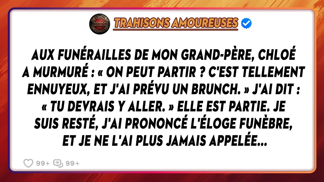 Aux Funérailles De Mon Grand-père, Chloé A Murmuré : « On Peut Partir ? C'est Tellement Ennuyeux...