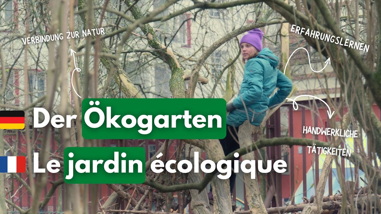 Le jardin écologique à l’école / Der Ökogarten – Apprendre avec le vivant (Allemagne)