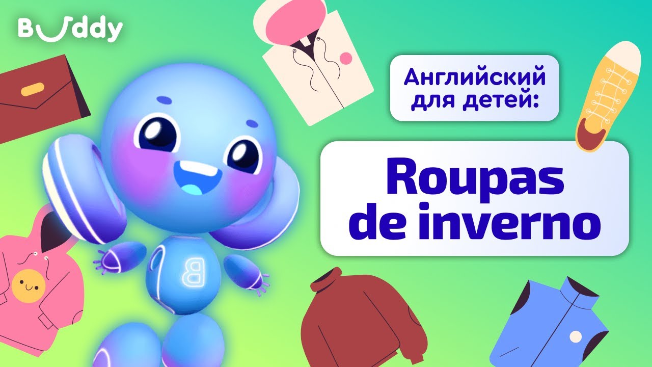 Roupas de inverno em inglês | Aprenda palavras em inglês com Buddy | Buddy.ai | inglês para crianças