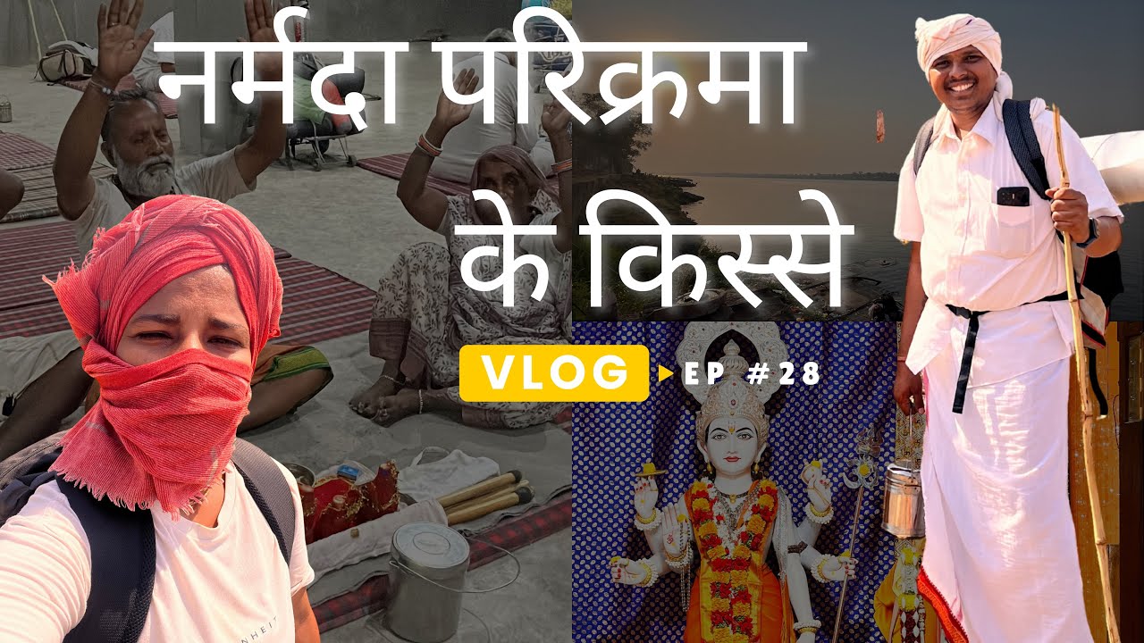 नर्मदा परिक्रमा l Episode 28 l मांडवगढ - हिरापूर- धमनोद । परिक्रमा के किस्से । daily vlog 