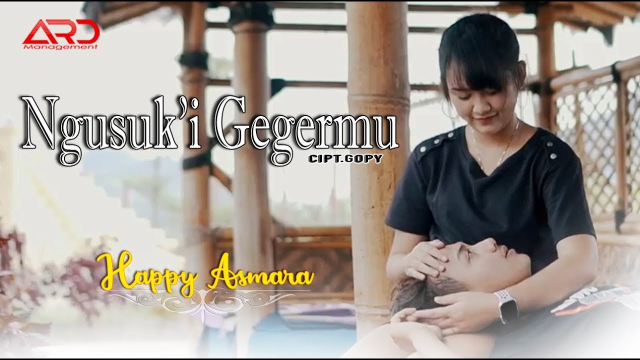 Happy Asmara - NGUSUKI GEGERMU (Official Video)