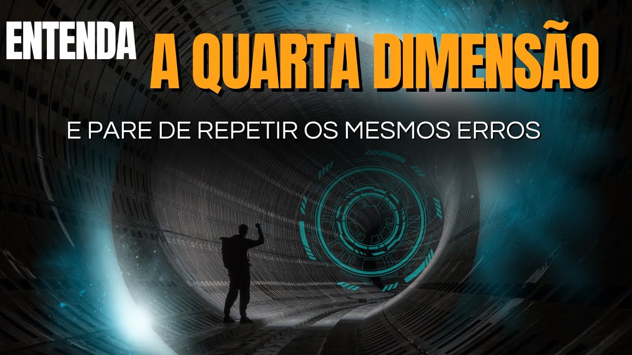 A QUARTA DIMENSÃO É  O PONTO ONDE TUDO COMEÇA! AGORA VOCÊ VAI ENTENDER DE VEZ COMO FUNCIONA.