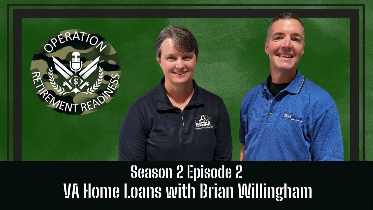 Season 2 Episode 2 - VA Home Loans with Brian Willingham