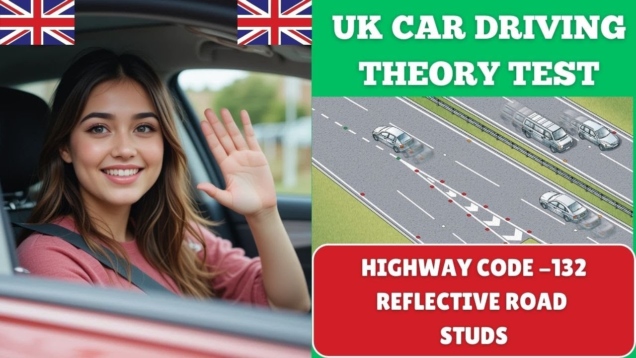 UK Driving Theory Test 2026 | Reflective Road Studs Explained (Highway Code Rule 132)
