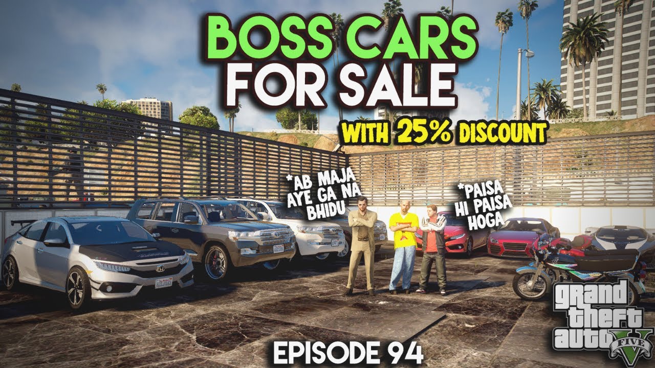 60 - BOSS CARS IS SET FOR SALE | EP #94 | GTA 5 MODS | RICH LIFE SERIES | URDU