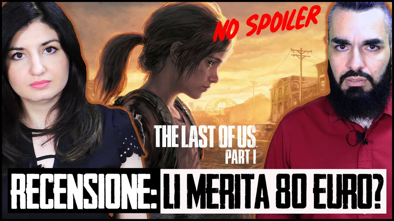 THE LAST OF US PART I (REMAKE) | RECENSIONE CON VOTO | 80 Euro sì o no?