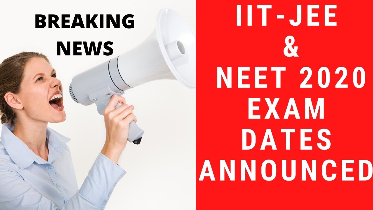 IIT-JEE Main-2020 | NEET | Date Announced | Preparation-Strategy for next 2 months