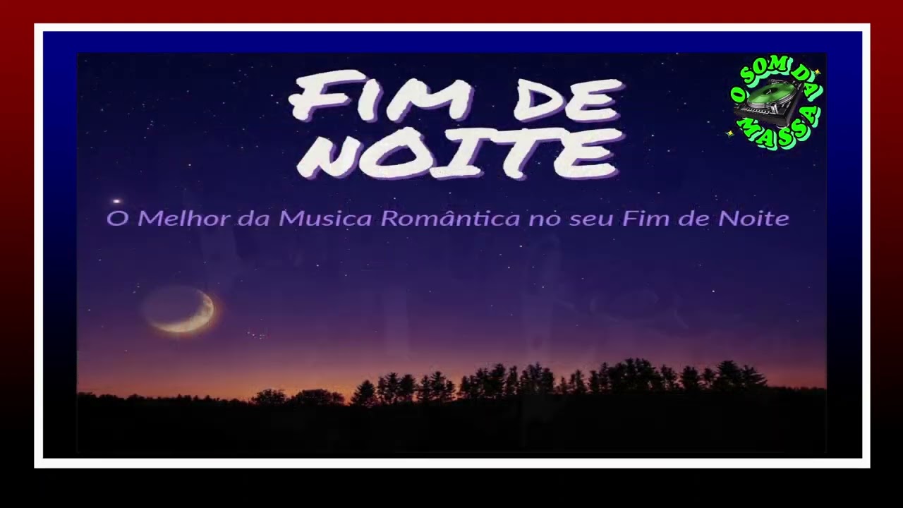 Fim de Noite  - 26/02/2026