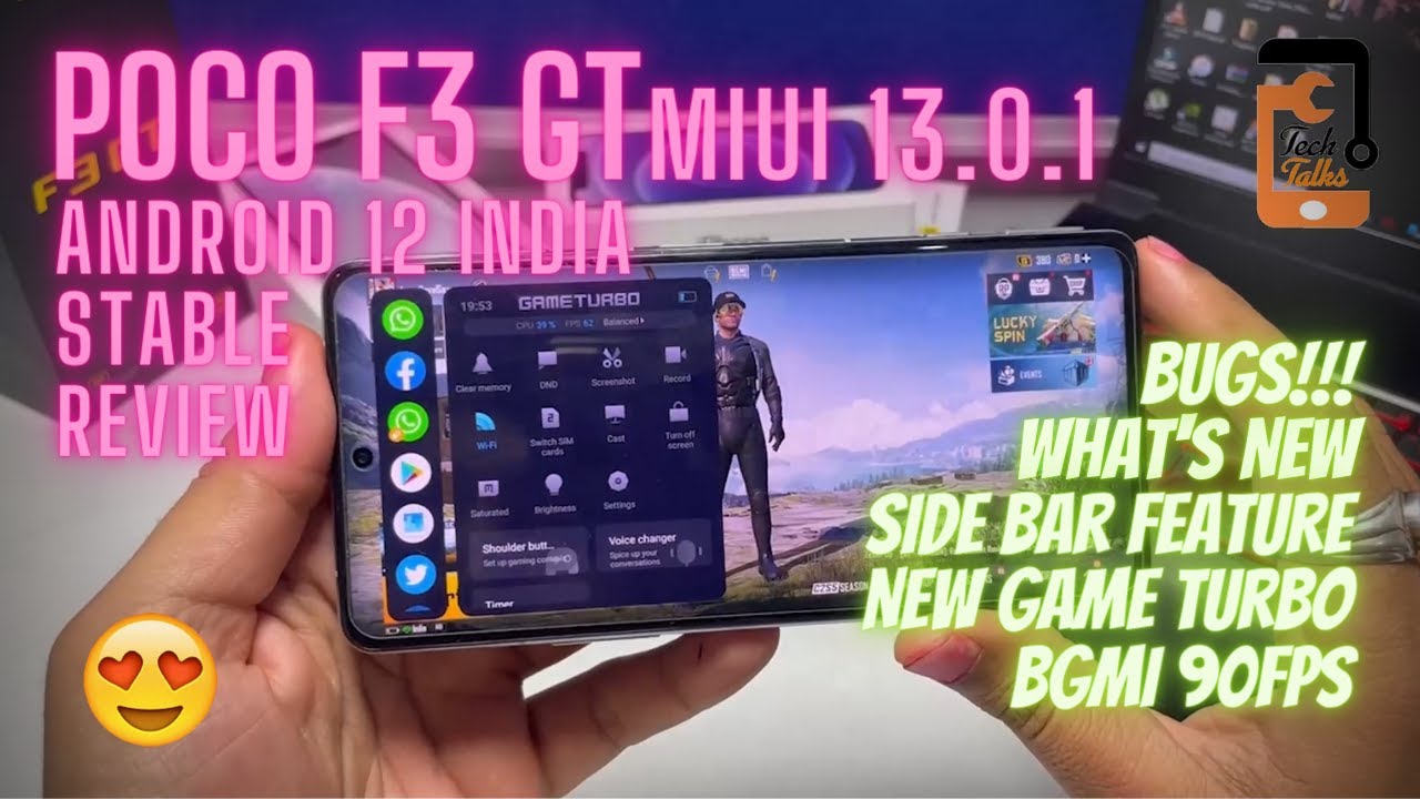 POCO F3 GT MIUI 13.0.1 Review | BGMI 90 FPS 🔥🔥| New Game Turbo | Tech Talks
