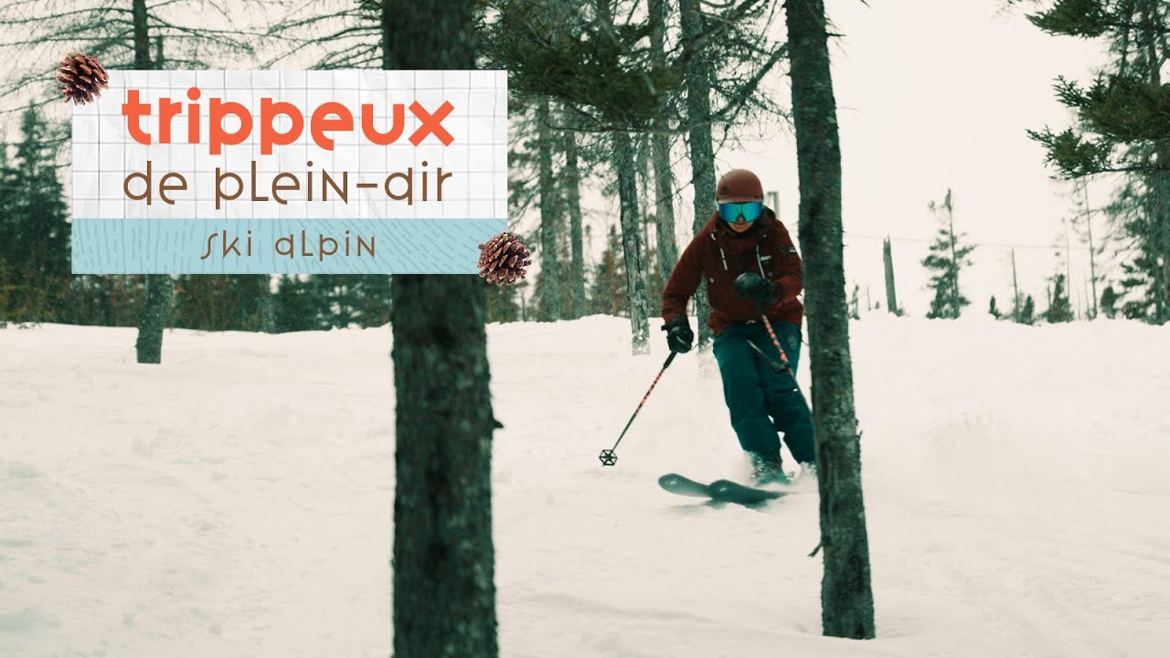 Trippeux de plein air: Ski alpin