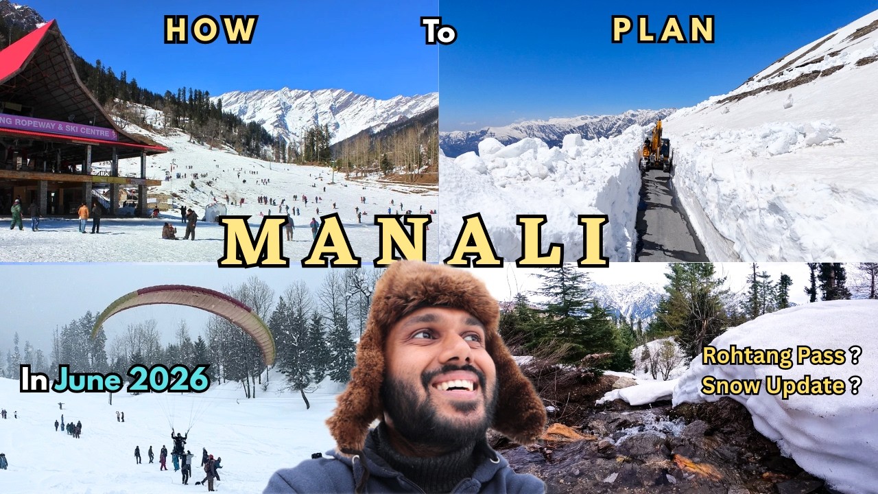 Manali Trip | How To Plan Manali in 2026 | Complete Details | Manali Tourist Places | Manali Today