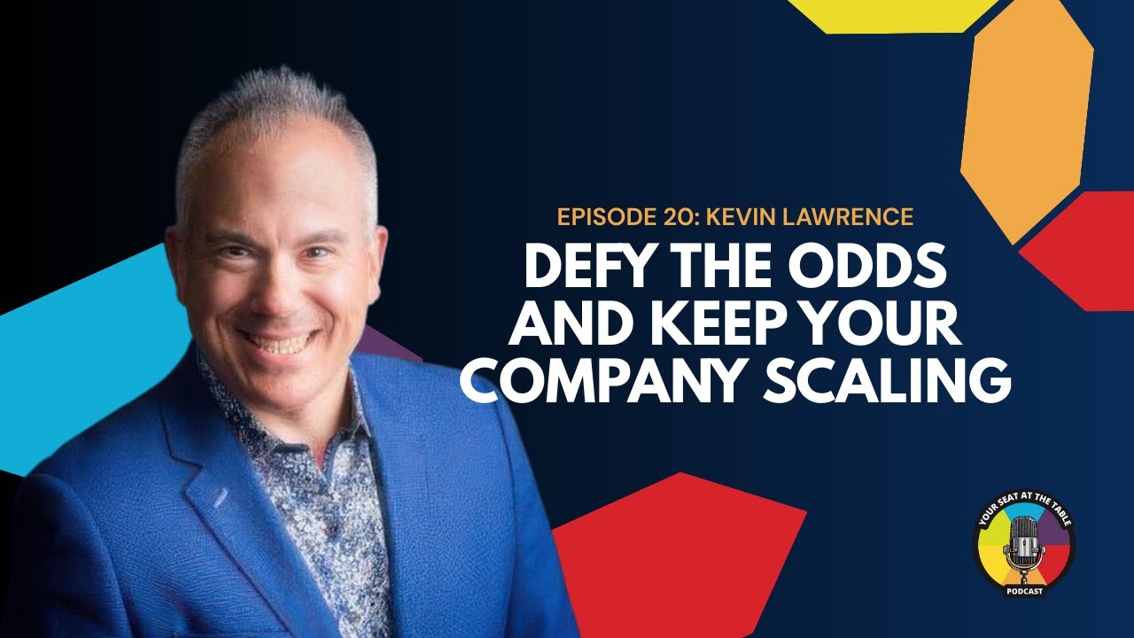 Kevin Lawrence | The 4 Forces of Growth: Defy the Odds and Keep Your Company Scaling