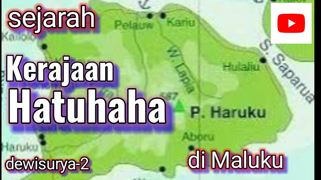 Sejarah Kerajaan Hatuhaha di Maluku