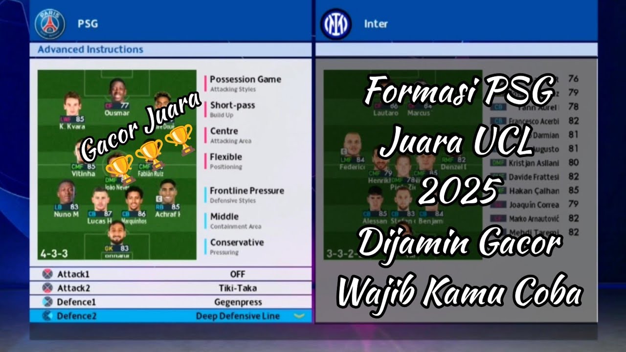 Formasi PSG Juara UCL 2025 Pasti Gacor Wajib Kamu Coba | Formasi Terbaik Pes