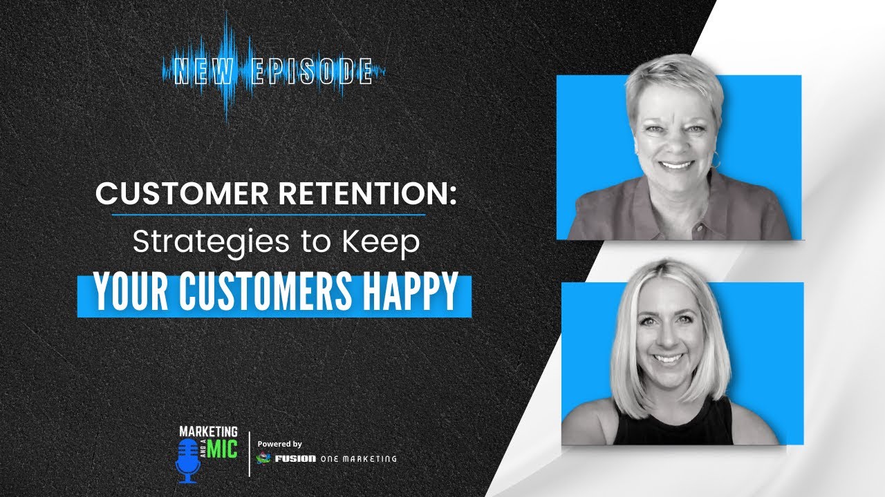 Customer Retention: Strategies to Keep Your Customers Happy