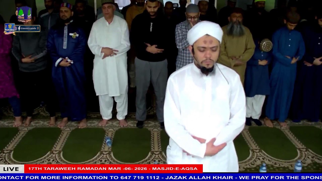 17TH TARAWEEH RAMADAN MAR -06- 2026 - MASJID-E-AQSA BRAMPTON - MEEM TV -