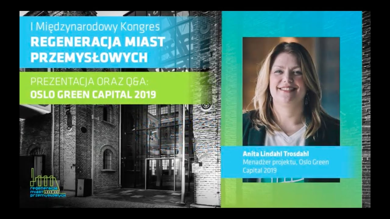 SESJE SPECJALNE &ndash; A. Lindahl Trosdahl &bdquo;Oslo Green Capital 2019