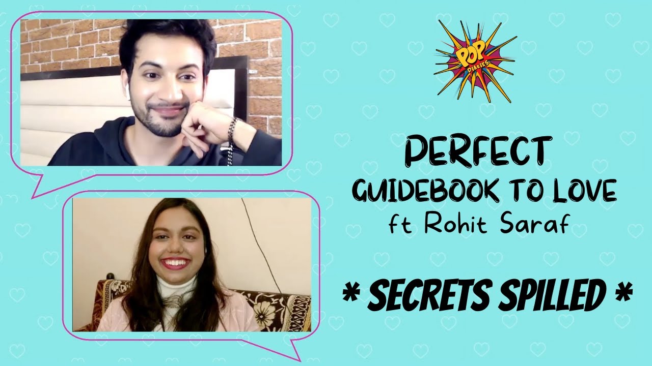 Perfect Guidebook To Love aft ROHIT SARAF | Secrets Spilled | Feels Like Ishq | Netflix
