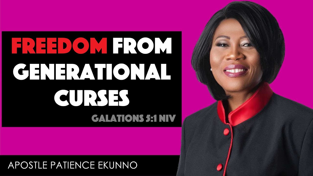 Freedom From Generational Curses - Live with Apostle Patience