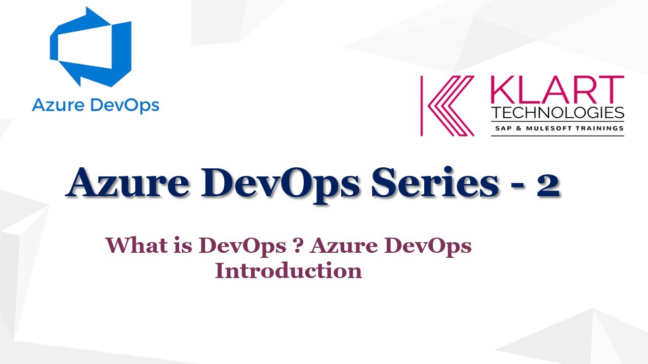 Azure DevOps Series - 2 |  What is DevOps ? Azure DevOps