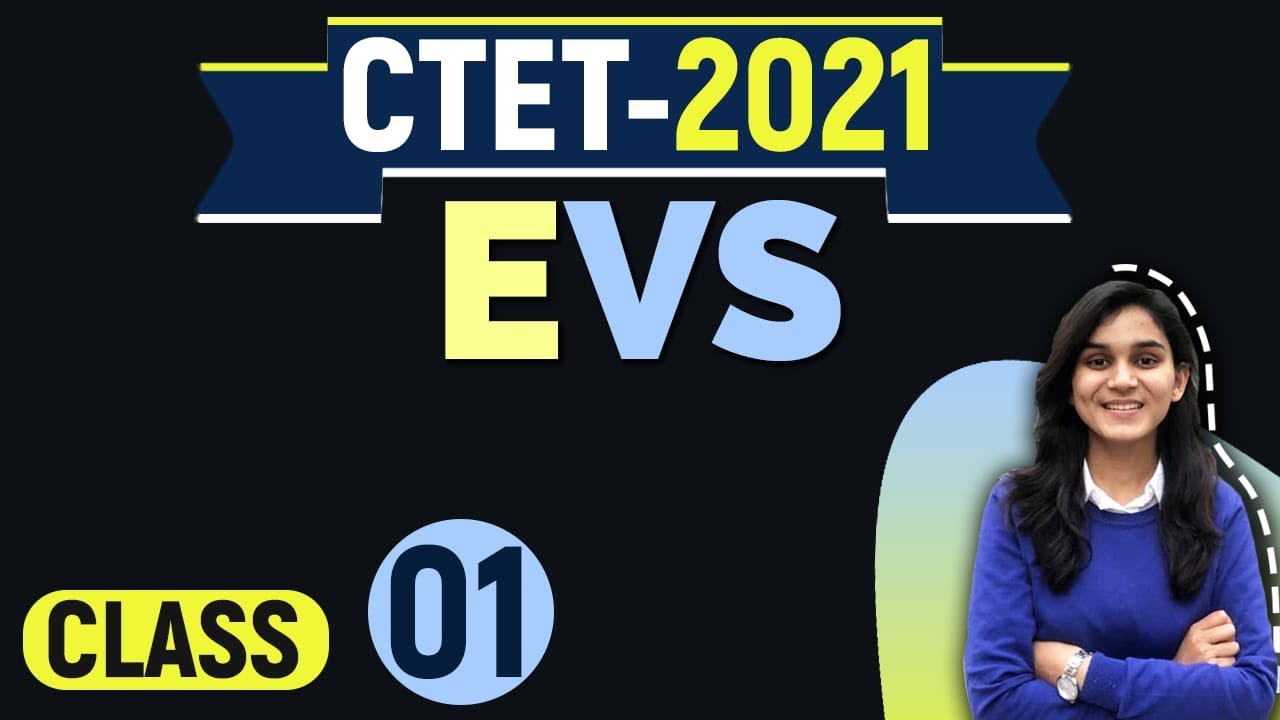 EVS for CTET-2021 by Himanshi Singh | EVS NCERT Concepts + Questions | Class-01
