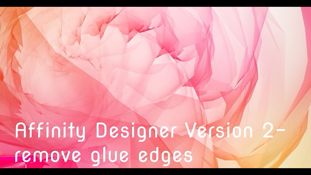 Affinity Designer Version 2 - remove glue edges - Projectors for sewing