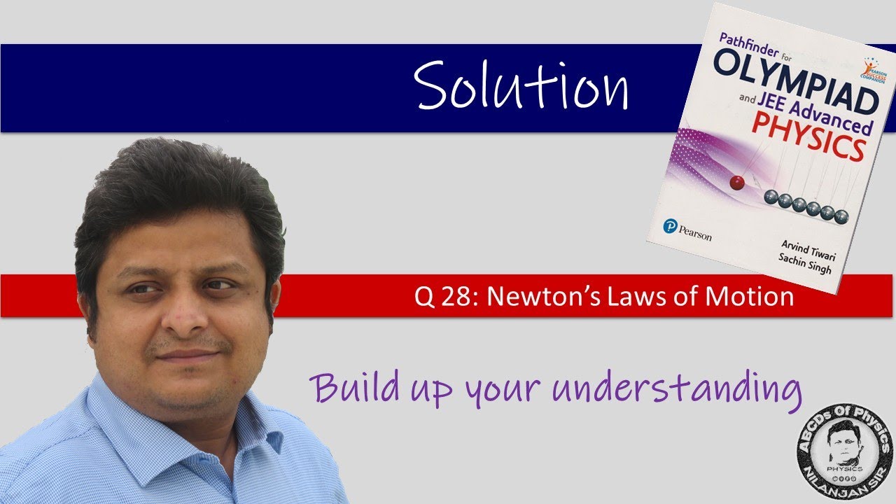 Pathfinder Solutions || Q28 Newton's Laws || Build up your Understanding