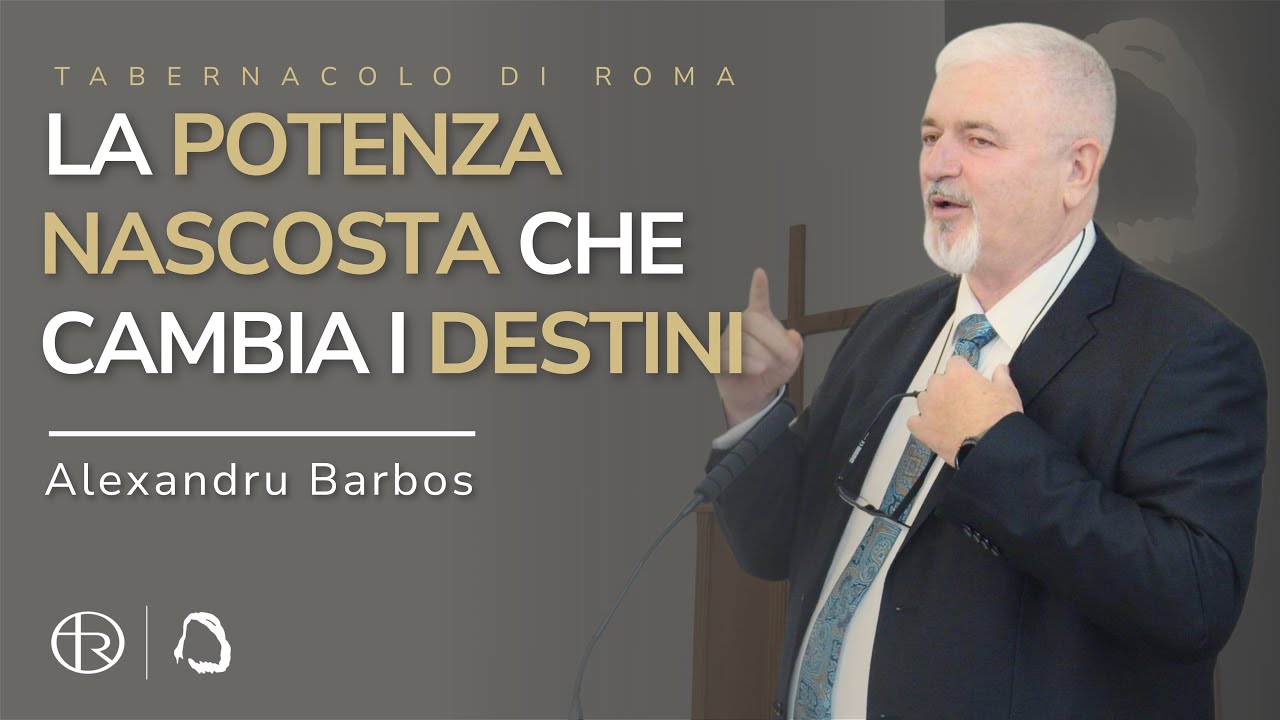 Puterea ascunsă ce schimbă destinele - La potenza nascosta che cambia i destini - Alexandru Barbos