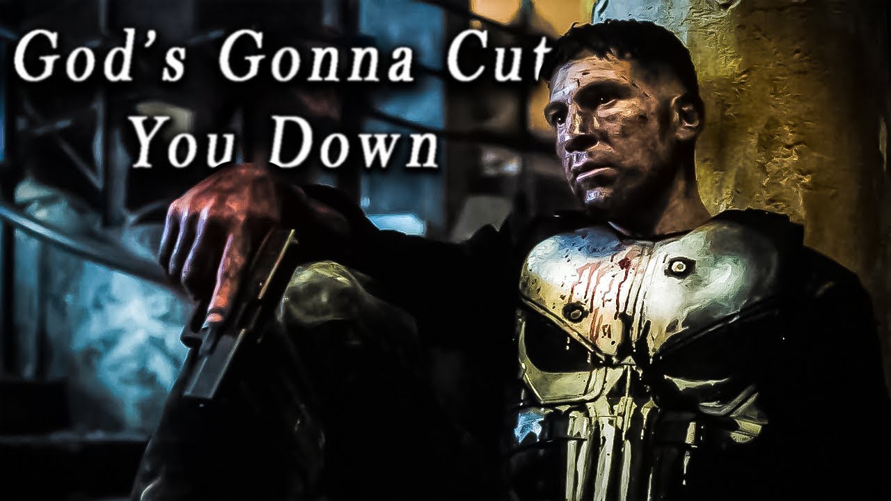 The Punisher || God's Gonna Cut You Down
