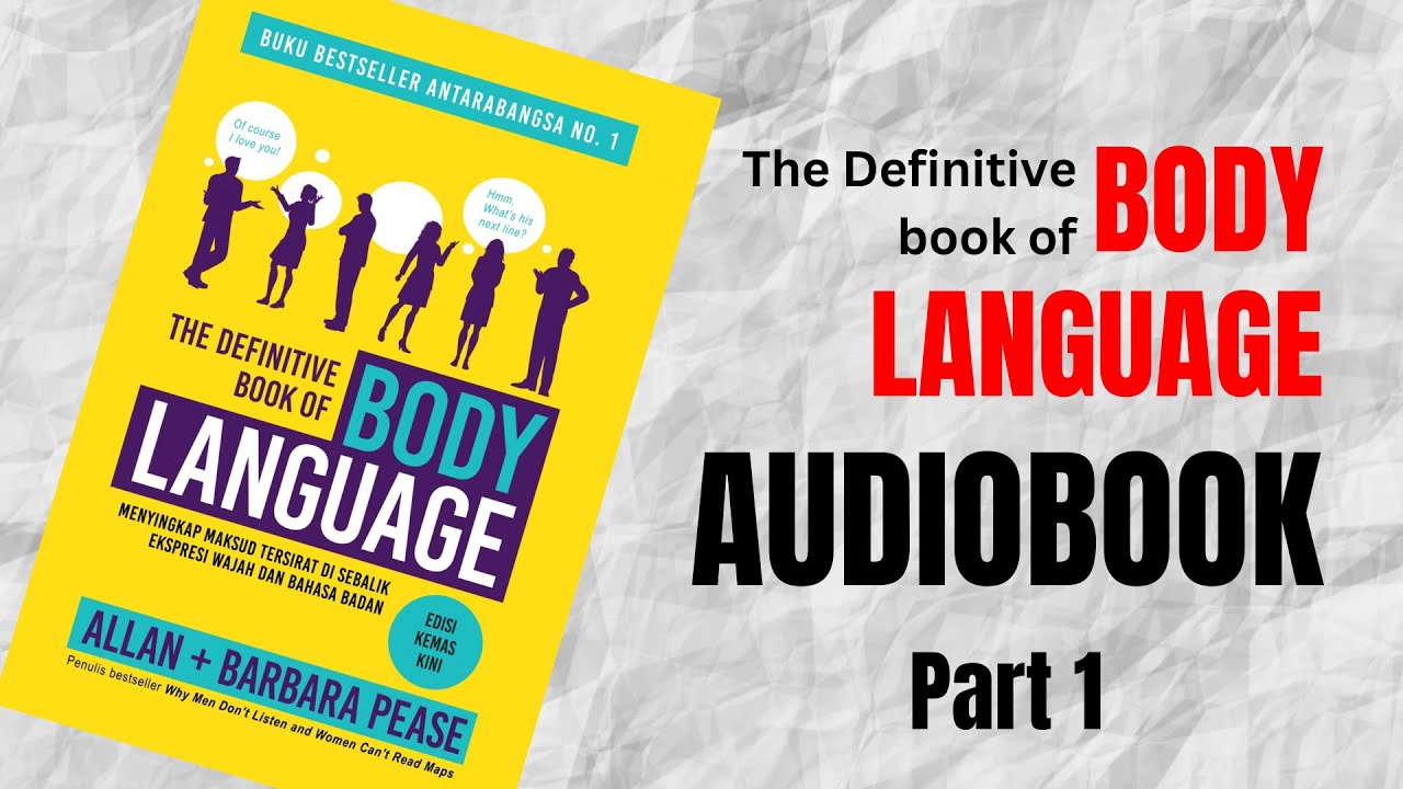 The Definitive Book of Body Language |Audiobook Part 1(Commentary) |Read by Allan and Barbara Pease